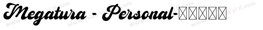 Megatura - Personal字体转换